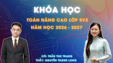 Lớp Toán nâng cao lớp 5 - Lớp 5V2 (2026 - 2027)